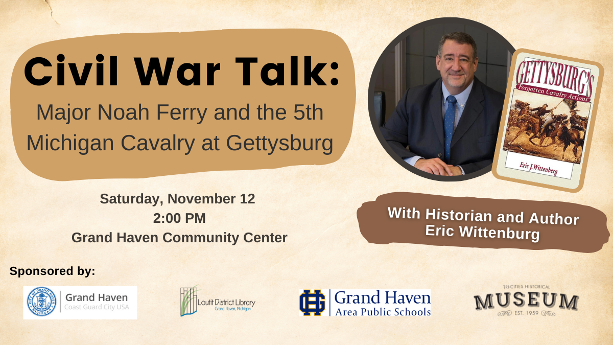 Civil War Talk Major Noah Ferry And The 5th Michigan Cavalry At 